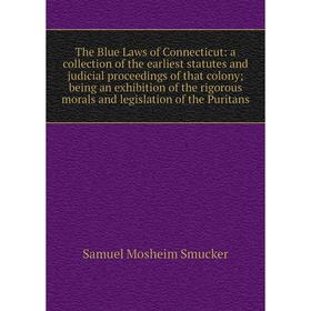 

Книга The Blue Laws of Connecticut