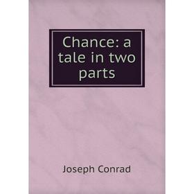 

Книга Chance: a tale in two parts