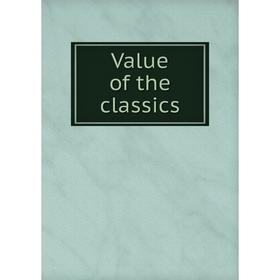 

Книга Value of the classics