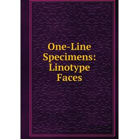 

Книга One-Line Specimens: Linotype Faces