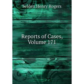 

Книга Reports of Cases, Volume 171