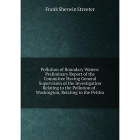 

Книга Pollution of Boundary Waters