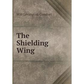 

Книга The Shielding Wing