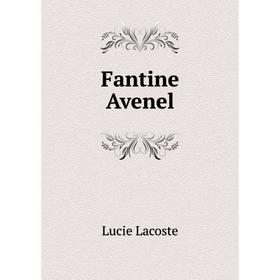 

Книга Fantine Avenel