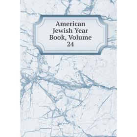 

Книга American Jewish Year Book, Volume 24