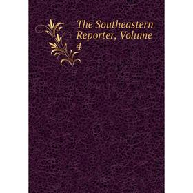 

Книга The Southeastern Reporter, Volume 4