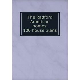 

Книга The Radford American homes; 100 house plans