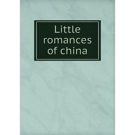 

Книга Little Romance s of china