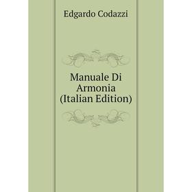 

Книга Manuale Di Armonia