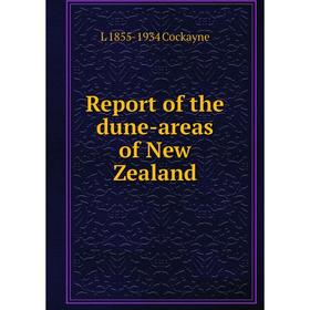 

Книга Report of the dune-areas of New Zealand