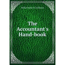 

Книга The Accountant's Hand-book