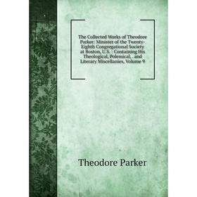 

Книга The Collected Works of Theodore Parker