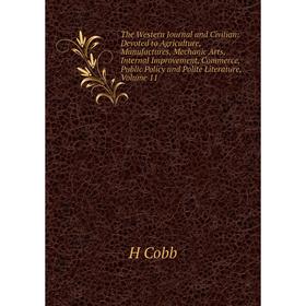 

Книга The Western Journal and Civilian Vol 11