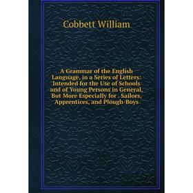 

Книга A Grammar of the English Language, in a Series of Letters