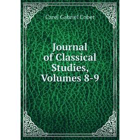 

Книга Journal of Classical Studies, Volumes 8-9