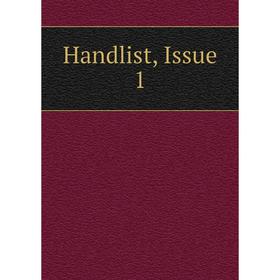 

Книга Handlist, Issue 1