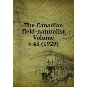 

Книга The Canadian field-naturalist Volume v.43 (1929)