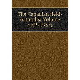 

Книга The Canadian field-naturalist Volume v.49 (1935)