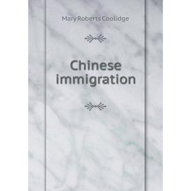 

Книга Chinese immigration