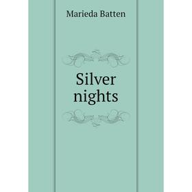 

Книга Silver nights