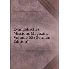 

Книга Evangelisches Missions Magazin, Volume 65 (German Edition)