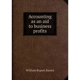 

Книга Accounting as an aid to business profits