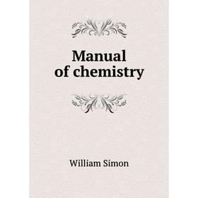 

Книга Manual of chemistry