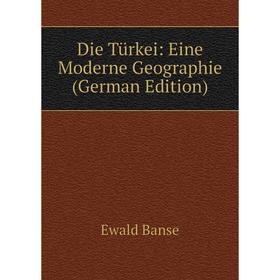 

Книга Die Türkei: Eine Moderne Geographie (German Edition)