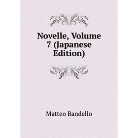 

Книга Novelle, Volume 7 (Japanese Edition)