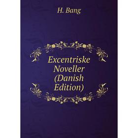 

Книга Excentriske Noveller (Danish Edition)