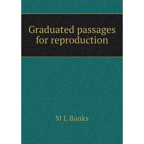 

Книга Graduated passages for reproduction