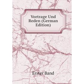 

Книга Vortrage Und Reden (German Edition)