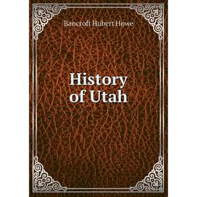 

Книга History of Utah