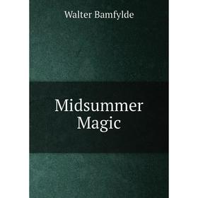 

Книга Midsummer Magic