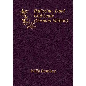 

Книга Palästina, Land Und Leute