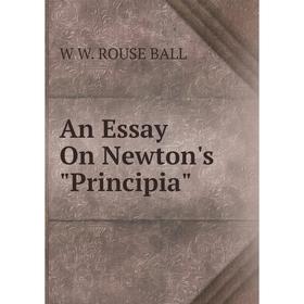

Книга An Essay On Newton's Principia