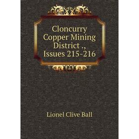 

Книга Cloncurry Copper Mining District., Issues 215-216