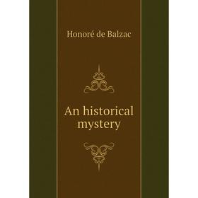 

Книга An historical mystery