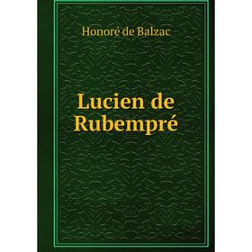 

Книга Lucien de Rubempré