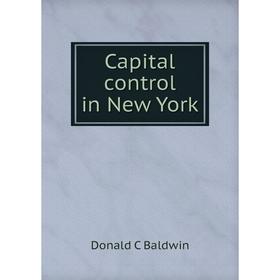 

Книга Capital control in New York
