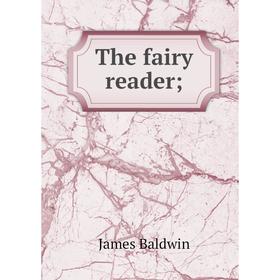

Книга The fairy reader