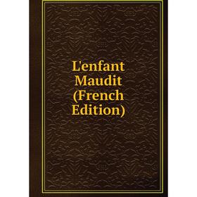 

Книга L'enfant Maudit