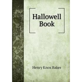 

Книга Hallowell Book