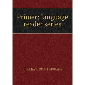 

Книга Primer; language reader series