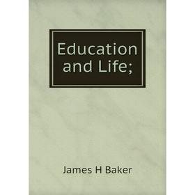 

Книга Education and Life