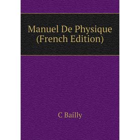 

Книга Manuel De Physique