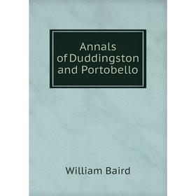 

Книга Annals of Duddingston and Portobello