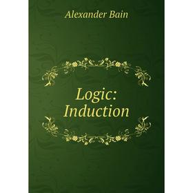 

Книга Logic: Induction
