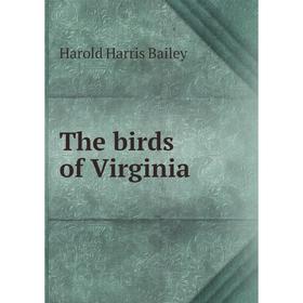 

Книга The birds of Virginia
