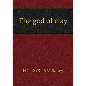 

Книга The god of clay